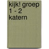 KIJK! groep 1 - 2 katern door A. van den Bosch