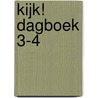 Kijk! Dagboek 3-4 door L. van Waas