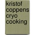 Kristof Coppens Cryo Cooking
