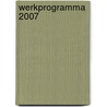 Werkprogramma 2007 door Vrom-raad