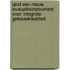 Qind een nieuw evaluatieinstrument voor integrale gebouwkwaliteit