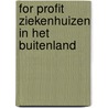 For profit ziekenhuizen in het buitenland by Unknown