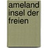 Ameland insel der freien
