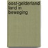 Oost-gelderland land in beweging