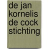 De Jan Kornelis de Cock Stichting door Onbekend