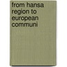 From hansa region to european communi door Schaapman
