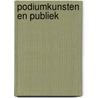 Podiumkunsten en publiek door Peter Maass