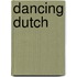 Dancing Dutch