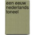 Een eeuw Nederlands toneel