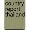 Country report thailand door Dubbeldam