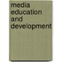 Media education and development