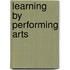 Learning by performing arts