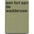 Een Fort aan de Waddenzee