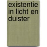 Existentie in licht en duister door Drift