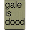 Gale is dood door Edinga