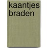 Kaantjes braden door Egten