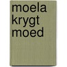 Moela krygt moed door Capelle