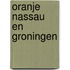 Oranje Nassau en Groningen