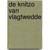 De Knitzo van Vlagtwedde by T. Neyman