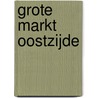 Grote Markt Oostzijde door B. Hofman