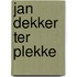 Jan Dekker ter plekke