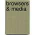 Browsers & Media
