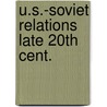 U.s.-soviet relations late 20th cent. by Macfarlane