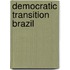 Democratic transition brazil