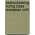 Restructurering ruling class european unifi