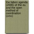 The Lisbon Agenda (2000) of the EU and the Open Method of Coordination (OMC)
