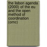 The Lisbon Agenda (2000) of the EU and the Open Method of Coordination (OMC) door A. Mommen