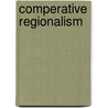 Comperative regionalism by Unknown