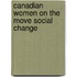 Canadian women on the move social change