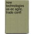 New technologies us-ec agric. trade confl