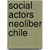 Social actors neoliber chile