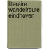 Literaire wandelroute Eindhoven