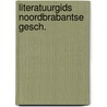 Literatuurgids noordbrabantse gesch. by Kappelhof