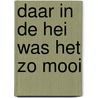 Daar in de hei was het zo mooi by Will Tromp