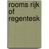 Rooms rijk of regentesk door M.G.J. Duijvendak