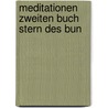 Meditationen zweiten buch stern des bun door Wolfgang Frommel