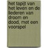 Het tapijt van het leven en de liederen van droom en dood, met een voorspel
