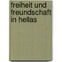 Freiheit und freundschaft in hellas