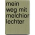 Mein weg mit melchior lechter