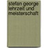 Stefan george lehrzeit und meisterschaft