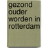 Gezond ouder worden in rotterdam