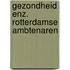 Gezondheid enz. rotterdamse ambtenaren