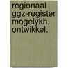Regionaal ggz-register mogelykh. ontwikkel. door Ven