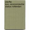 Sterfte soc.-economische status rotterdan door Oers