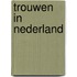 Trouwen in nederland