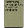 L'information demographique et la presse europeene door Onbekend